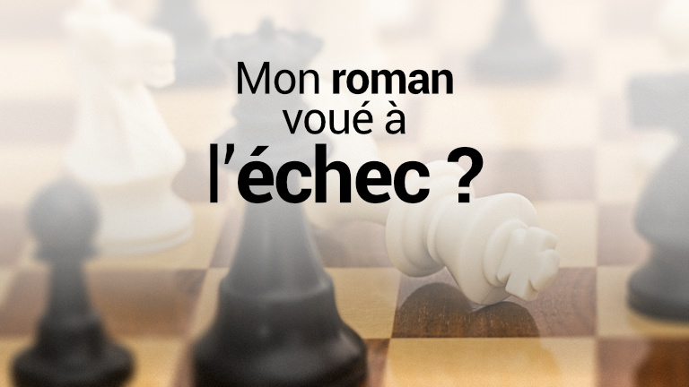 Mon roman voué à l'échec