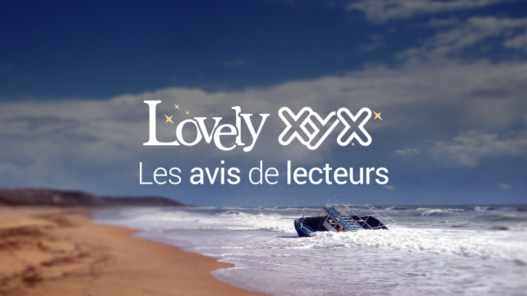 Lovely XYX - Les avis de lecteurs